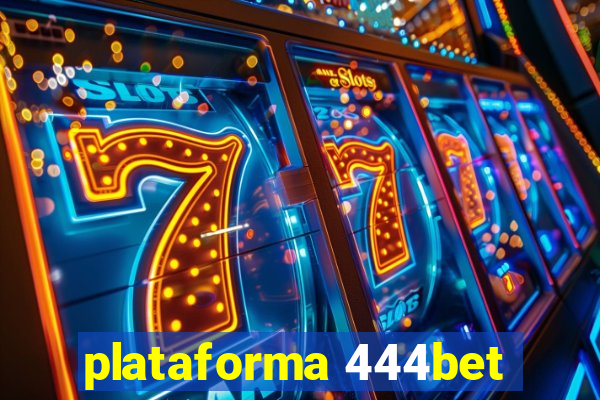 plataforma 444bet